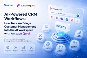 AI-Powered CRM Workflows: How Neocrm Brings Customer Management into the AI Workspace with Amazon Quick